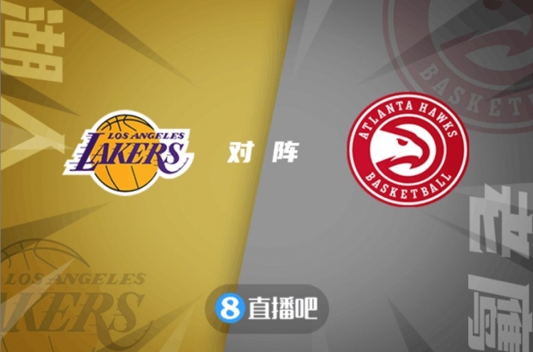 🏀特雷-杨36+12 威少20+7+12 蒙克33+10 老鹰逆转湖人